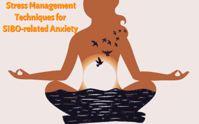 Mastering Stress: Step-by-Step Techniques for Managing SIBO-Related Anxiety